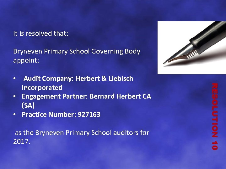 It is resolved that: Bryneven Primary School Governing Body appoint: as the Bryneven Primary