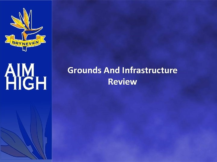 Grounds And Infrastructure Review 