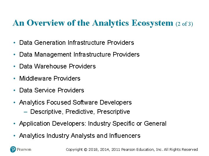 An Overview of the Analytics Ecosystem (2 of 3) • Data Generation Infrastructure Providers An Overview of the Analytics Ecosystem (2 of 3) • Data Generation Infrastructure Providers