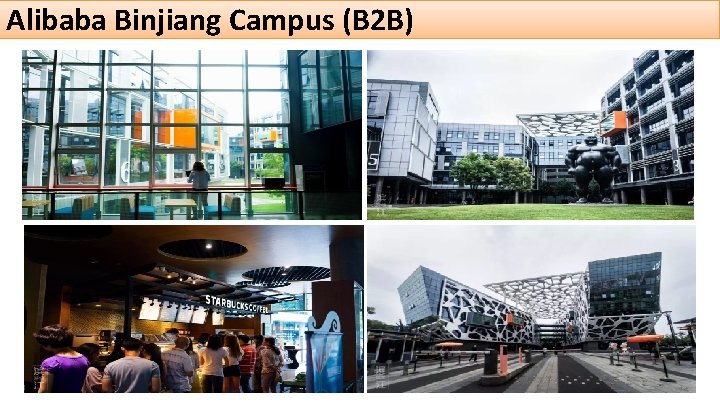 Alibaba Binjiang Campus (B 2 B) 