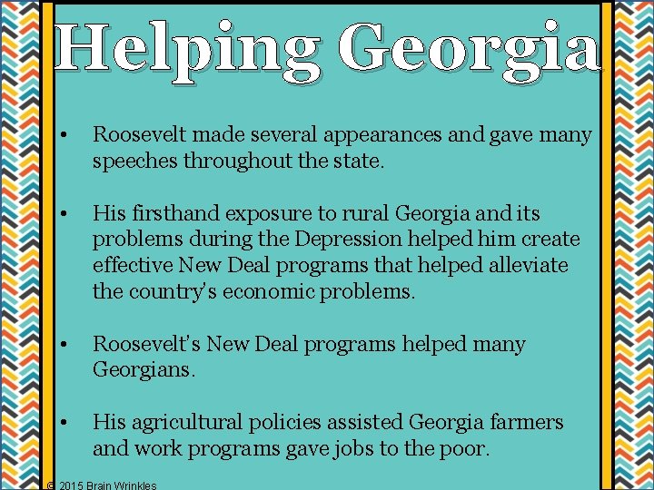 Helping Georgia • Roosevelt made several appearances and gave many speeches throughout the state.