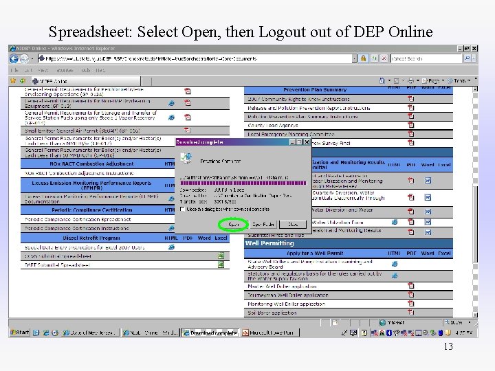 Spreadsheet: Select Open, then Logout of DEP Online 13 