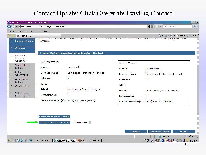 Contact Update: Click Overwrite Existing Contact 34 