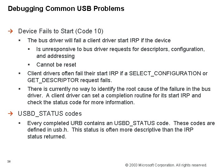 Debugging Common USB Problems Device Fails to Start (Code 10) § The bus driver
