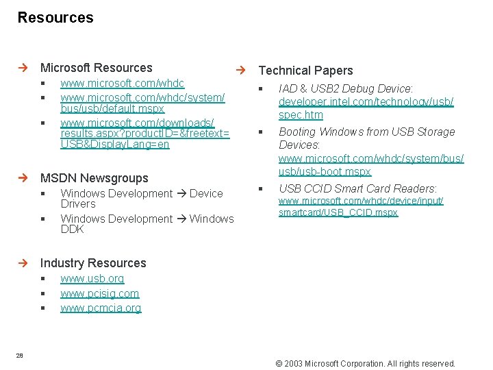 Resources Microsoft Resources Technical Papers § § § IAD & USB 2 Debug Device: