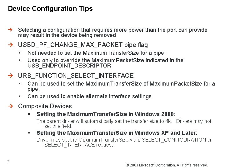 Device Configuration Tips Selecting a configuration that requires more power than the port can