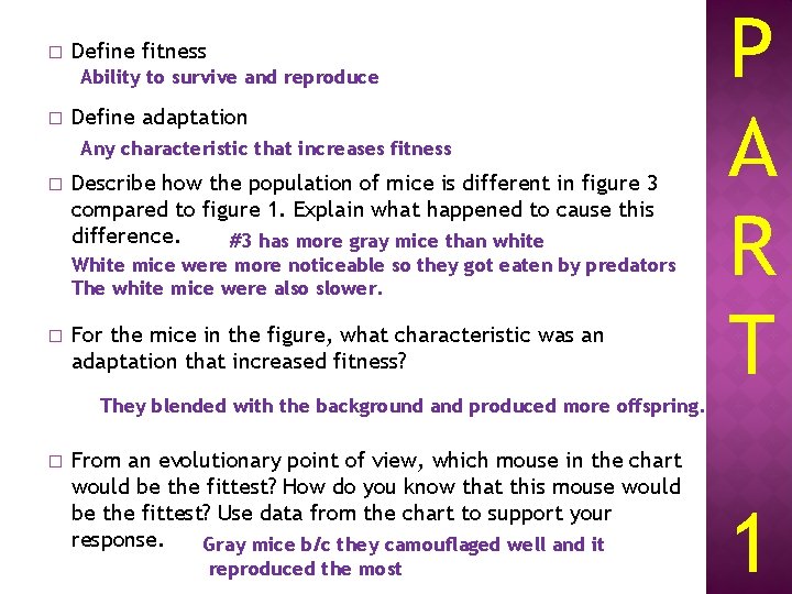 � Define fitness Ability to survive and reproduce � Define adaptation Any characteristic that