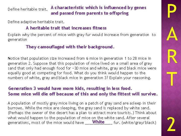 Define heritable trait. A characteristic which is influenced by genes and passed from parents