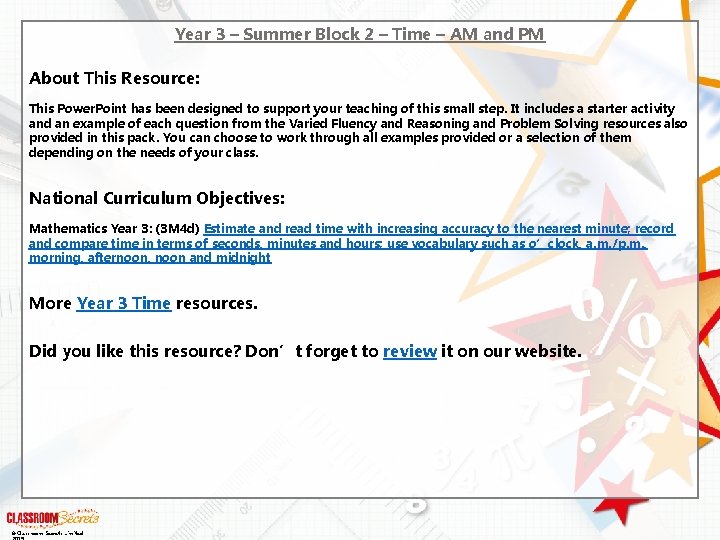 Year 3 – Summer Block 2 – Time – AM and PM About This