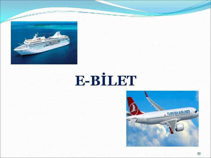 E-BİLET 53 