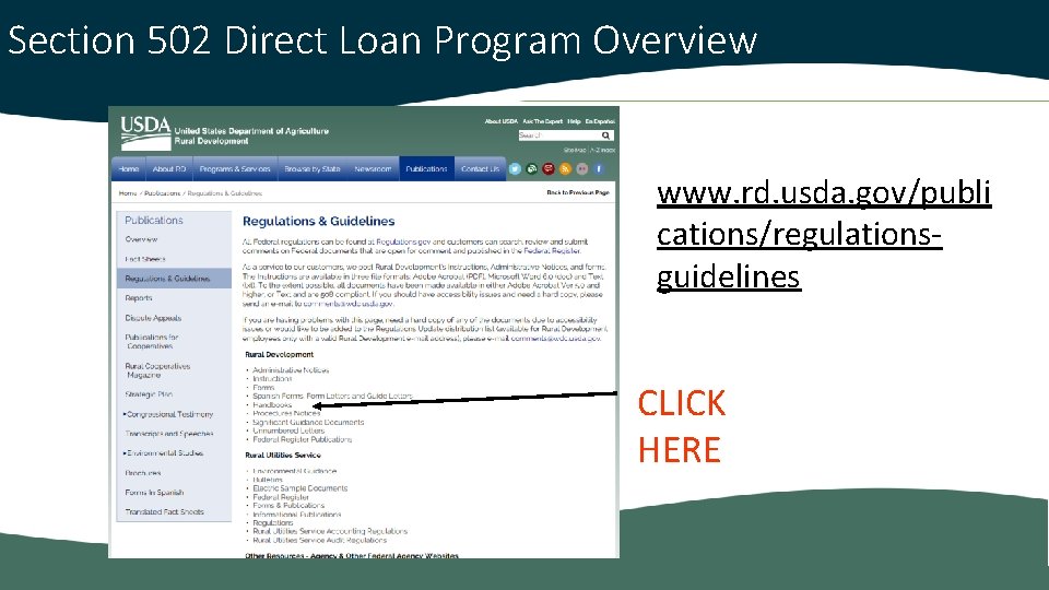 Section 502 Direct Loan Program Overview www. rd. usda. gov/publi cations/regulationsguidelines CLICK HERE Copyright