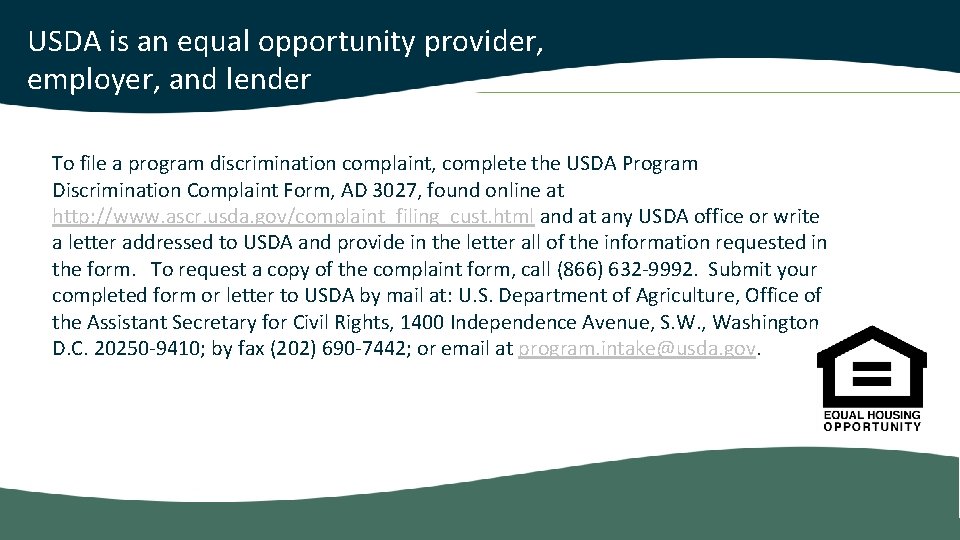 USDA is an equal opportunity provider, employer, and lender To file a program discrimination