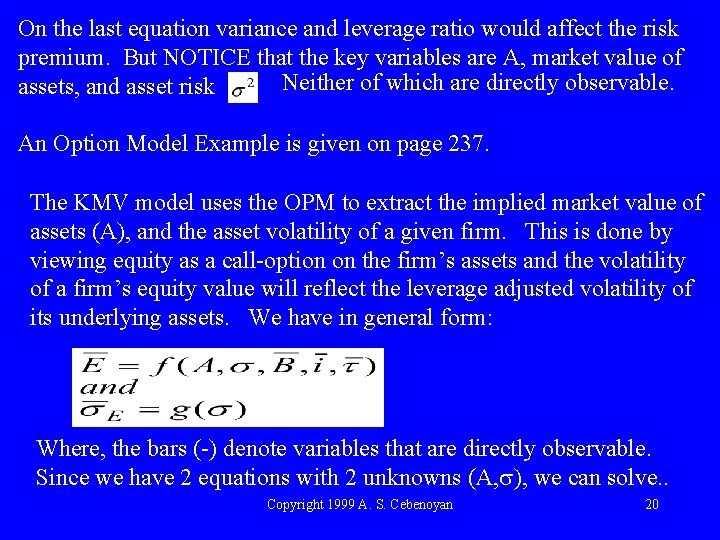 On the last equation variance and leverage ratio would affect the risk premium. But