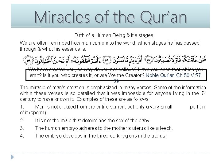 Miracles of the Qur’an Birth of a Human Being & it’s stages We are