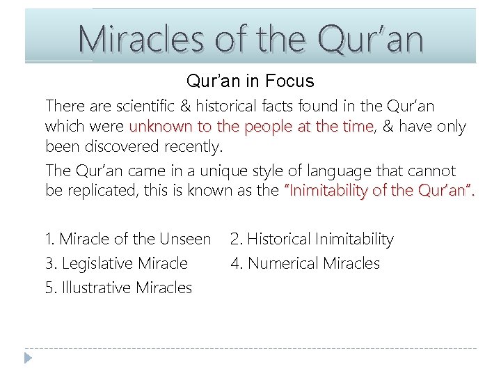 Miracles of the Qur’an in Focus There are scientific & historical facts found in