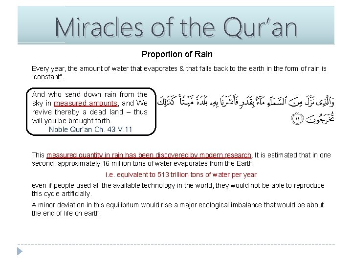 Miracles of the Qur’an Proportion of Rain Every year, the amount of water that