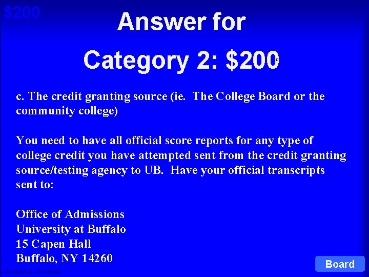 $200 Answer for Category 2: $200 Cat 2: $200 Q c. The credit granting