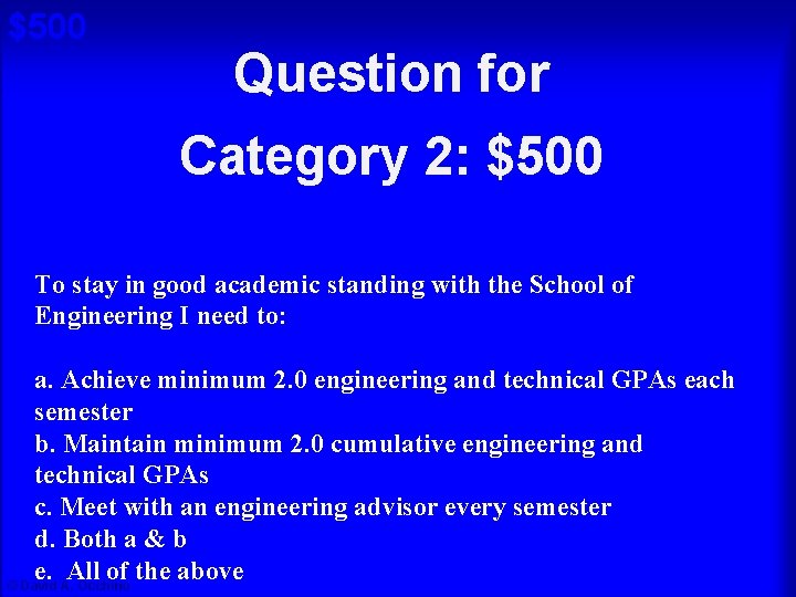 $500 Question for Cat 2: $500 A Category 2: $500 To stay in good