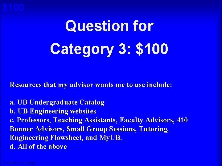 $100 Question for Cat 3: $100 A Category 3: $100 Resources that my advisor