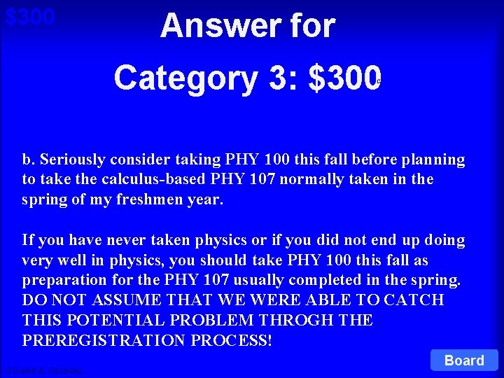 $300 Answer for Category 3: $300 Cat 3: $300 Q b. Seriously consider taking