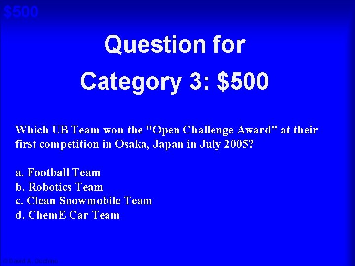 $500 Question for Cat 3: $500 A Category 3: $500 Which UB Team won