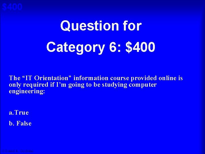 $400 Question for Cat 6: $400 A Category 6: $400 The “IT Orientation” information