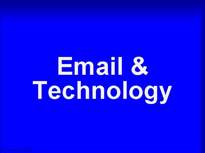 Category 6 Email & Technology © David A. Occhino 