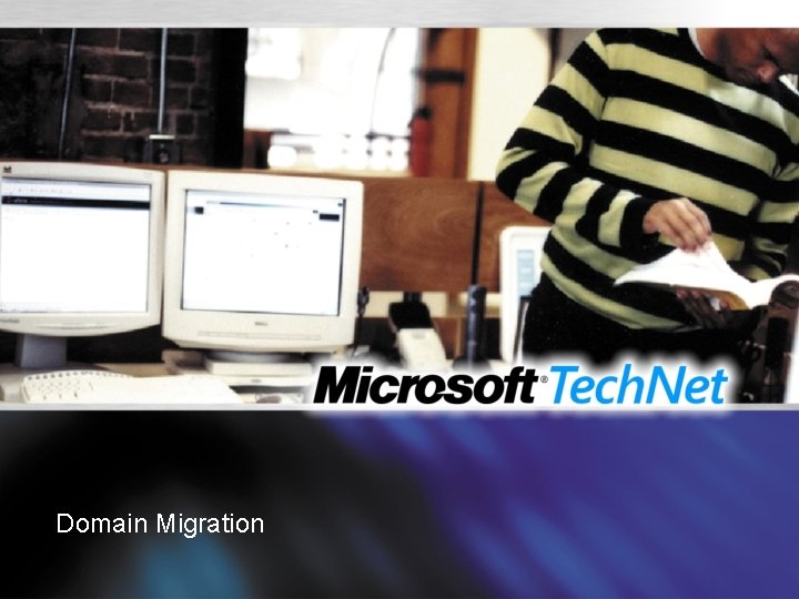 Domain Migration 