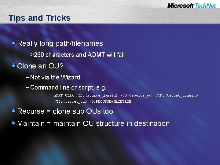 Tips and Tricks Really long path/filenames – >260 characters and ADMT will fail Clone