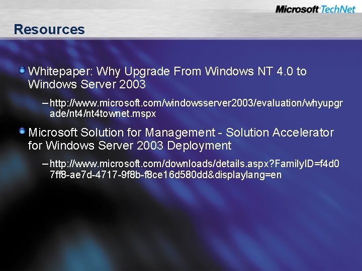 Resources Whitepaper: Why Upgrade From Windows NT 4. 0 to Windows Server 2003 –