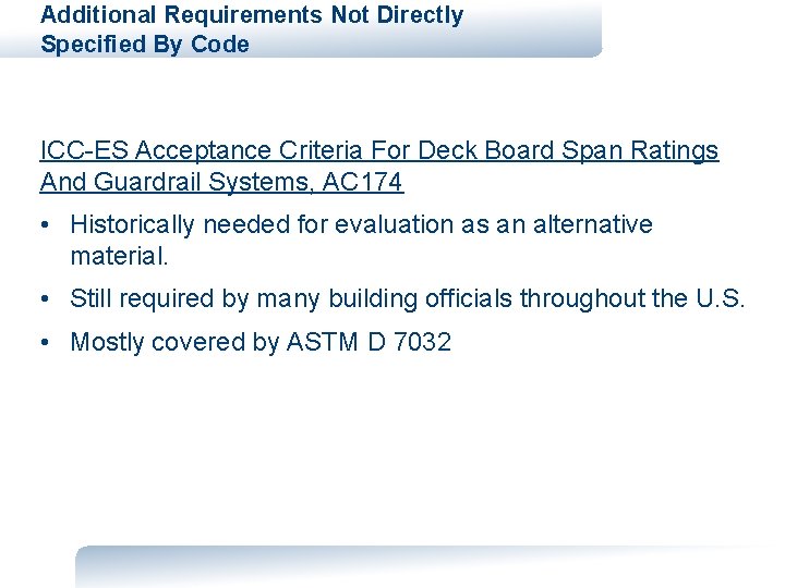 Additional Requirements Not Directly Specified By Code ICC-ES Acceptance Criteria For Deck Board Span