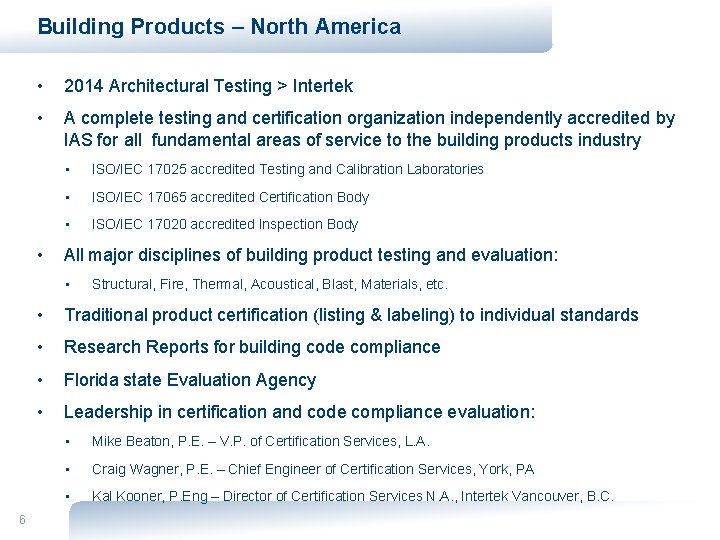 Building Products – North America • 2014 Architectural Testing > Intertek • A complete