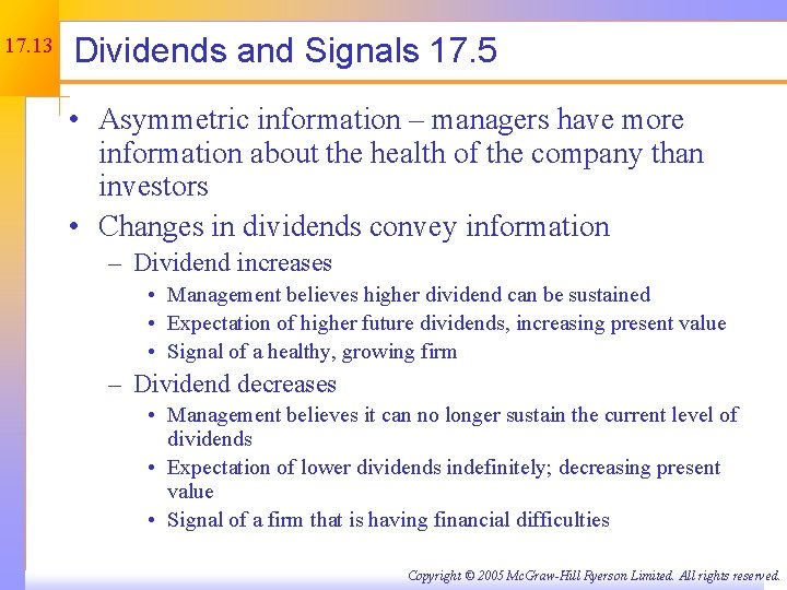 17. 13 Dividends and Signals 17. 5 • Asymmetric information – managers have more