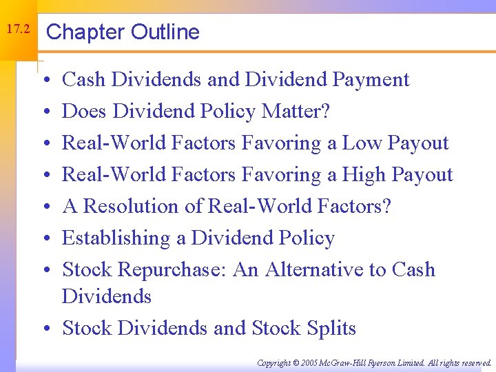 17. 2 Chapter Outline • • Cash Dividends and Dividend Payment Does Dividend Policy