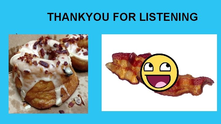 THANKYOU FOR LISTENING : ) THANKYOU FOR LISTENING : )