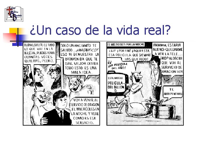 ¿Un caso de la vida real? 