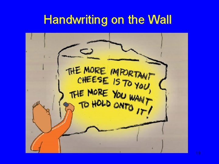 Handwriting on the Wall 19 