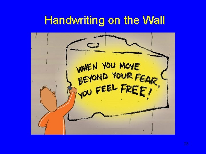 Handwriting on the Wall 28 