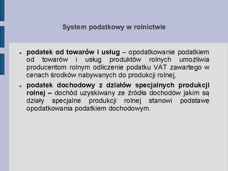 System podatkowy w rolnictwie podatek od towarów i usług – opodatkowanie podatkiem od towarów