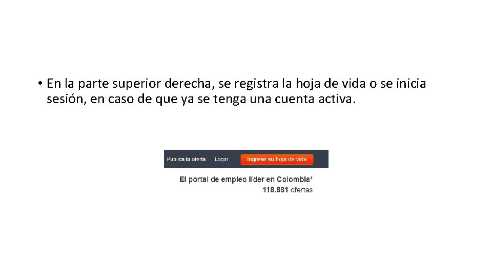  • En la parte superior derecha, se registra la hoja de vida o