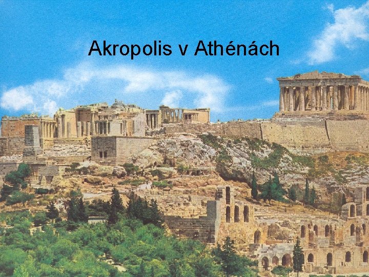 Akropolis v Athénách 