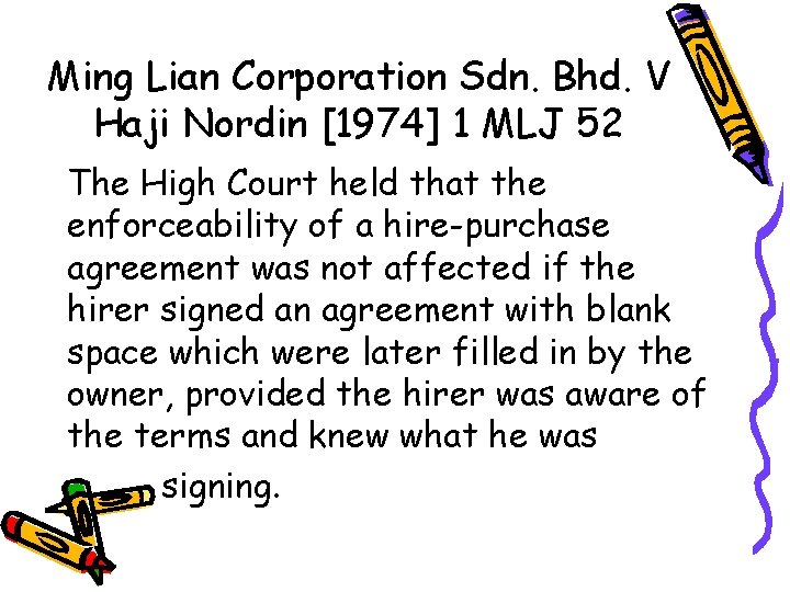 Ming Lian Corporation Sdn. Bhd. V Haji Nordin [1974] 1 MLJ 52 The High