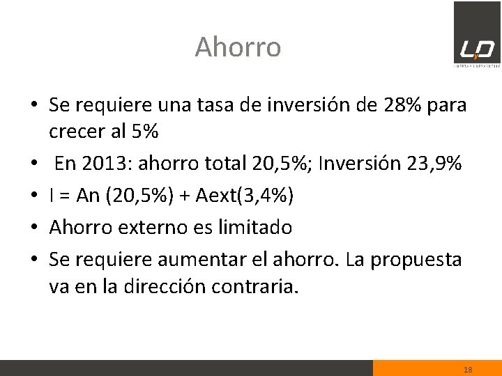 Ahorro • Se requiere una tasa de inversión de 28% para crecer al 5%