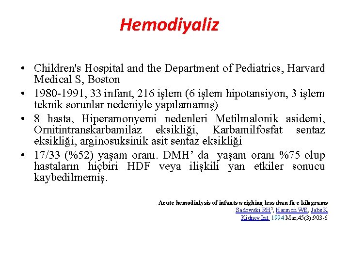 Hemodiyaliz • Children's Hospital and the Department of Pediatrics, Harvard Medical S, Boston •