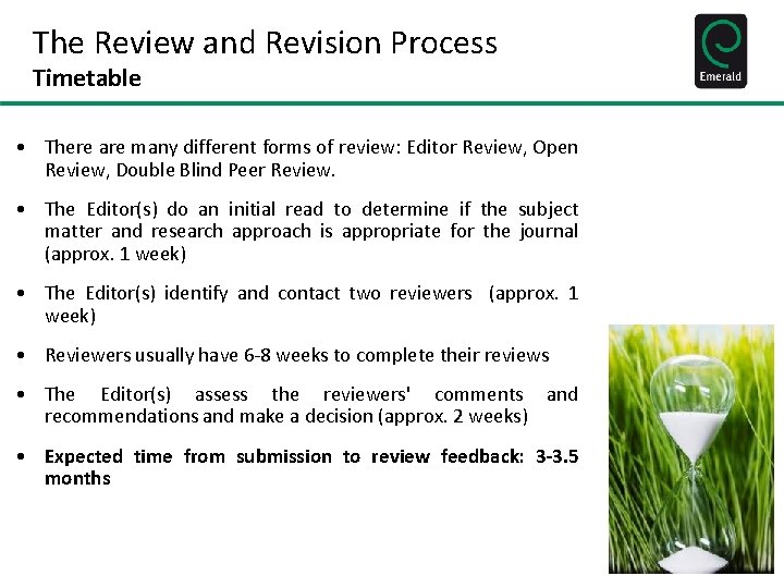 The Review and Revision Process Timetable • There are many different forms of review: