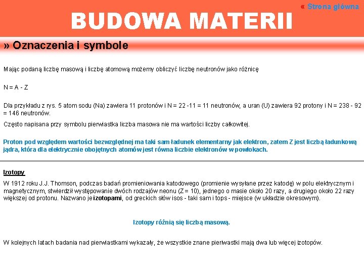 BUDOWA MATERII « Strona główna » Oznaczenia i symbole Mając podaną liczbę masową i