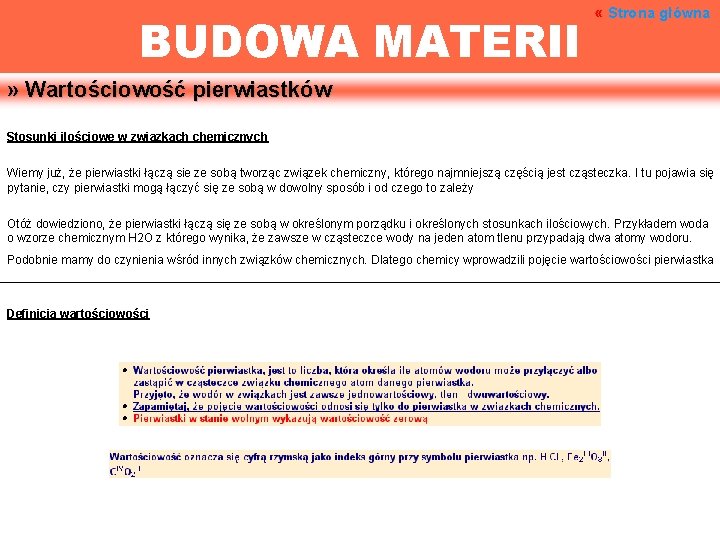 BUDOWA MATERII « Strona główna » Wartościowość pierwiastków Stosunki ilościowe w związkach chemicznych Wiemy