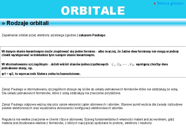 ORBITALE « Strona główna » Rodzaje orbitali Zapełnianie orbitali przez elektrony przebiega zgodnie z