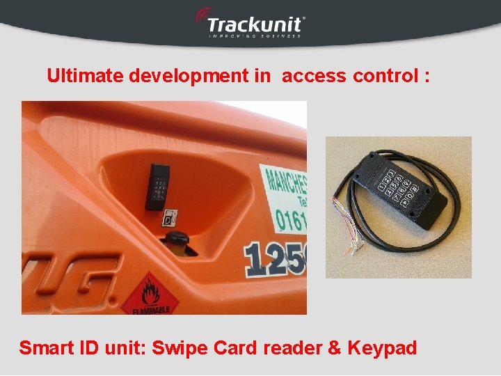 Ultimate development in access control : Smart ID unit: Swipe Card reader & Keypad