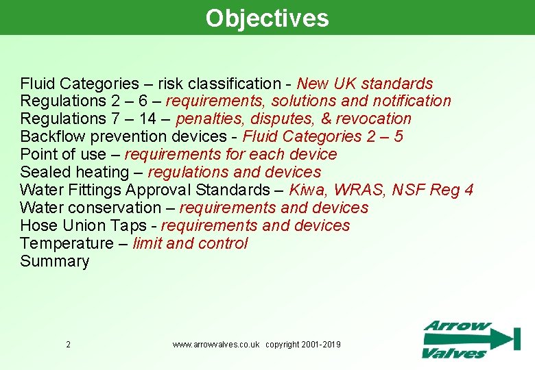 Objectives Fluid Categories – risk classification - New UK standards Regulations 2 – 6